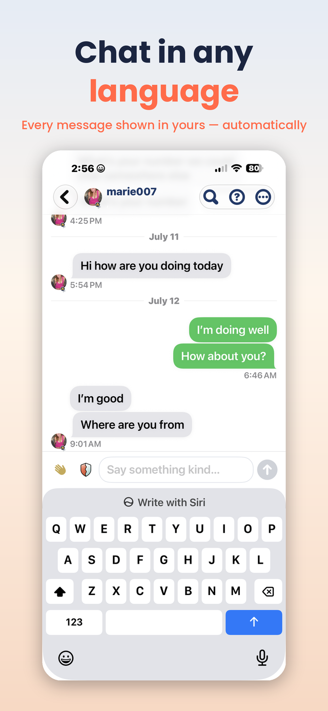 Chat in any language — every message shown in yours automatically